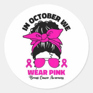 In October We Wear Pink Breast Cancer Afro Black W Classic Round Sticker