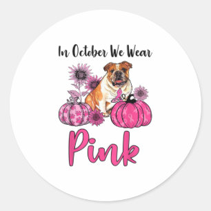 In October We Wear Pink  Breast Cancer Aware Classic Round Sticker