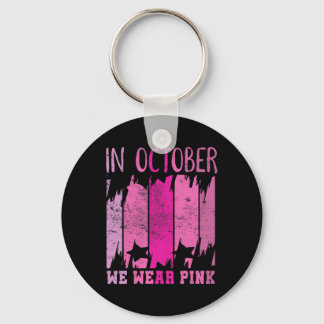 In October We Wear Pink Breast Cancer Awareness 2  Key Ring