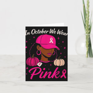 In October We Wear Pink Breast Cancer Awareness Bl Card