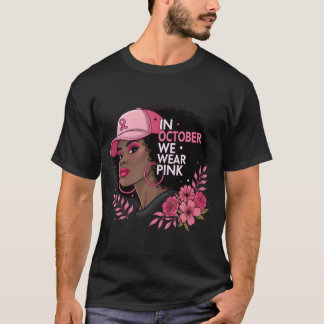 in October We Wear Pink Breast Cancer Awareness Bl T-Shirt