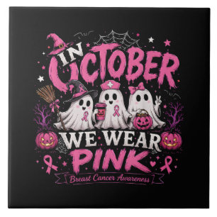in October We Wear Pink Breast Cancer Awareness Ceramic Tile