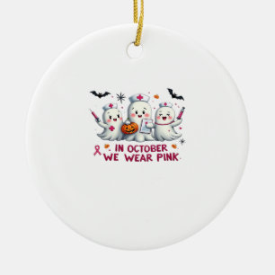in october we wear pink breast cancer awareness Cl Ceramic Ornament
