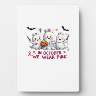in october we wear pink breast cancer awareness Cl Plaque