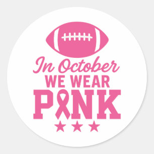 In October We Wear Pink Breast Cancer Awareness Classic Round Sticker