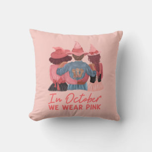 In October We Wear Pink Breast Cancer Awareness  Cushion