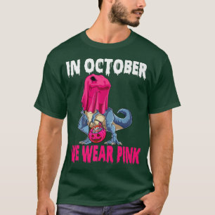 In October We Wear Pink Breast Cancer Awareness Di T-Shirt
