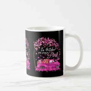 In October We Wear Pink Breast Cancer Awareness Gi Coffee Mug