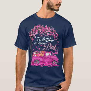 In October We Wear Pink Breast Cancer Awareness Gi T-Shirt