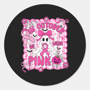 In October We Wear Pink Breast Cancer Awareness Ha Classic Round Sticker