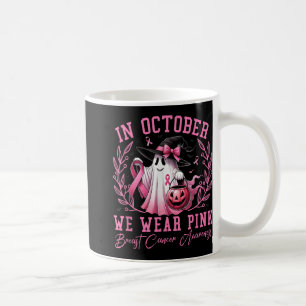 In October We Wear Pink Breast Cancer Awareness Ha Coffee Mug