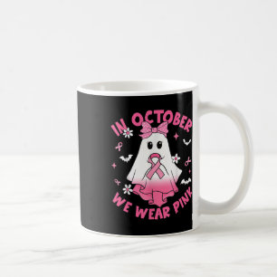 In October We Wear Pink Breast Cancer Awareness Ha Coffee Mug