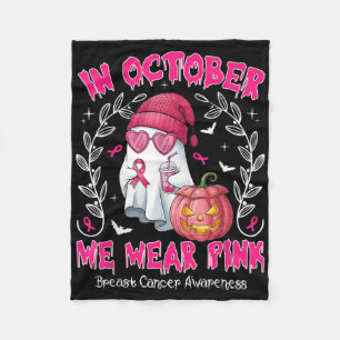 In October We Wear Pink Breast Cancer Awareness Ha Fleece Blanket