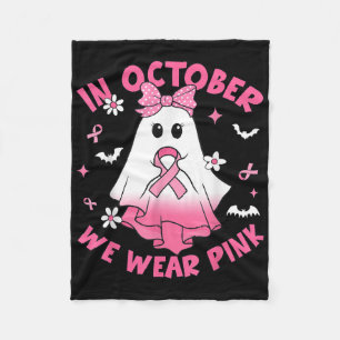 In October We Wear Pink Breast Cancer Awareness Ha Fleece Blanket