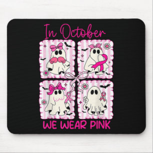 In October We Wear Pink Breast Cancer Awareness Ha Mouse Pad