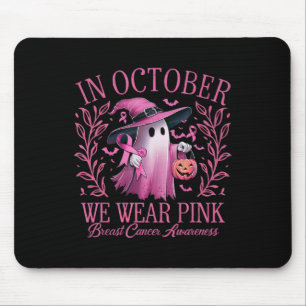 In October We Wear Pink Breast Cancer Awareness Ha Mouse Pad