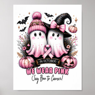 In October We Wear Pink Breast Cancer Awareness Ha Poster