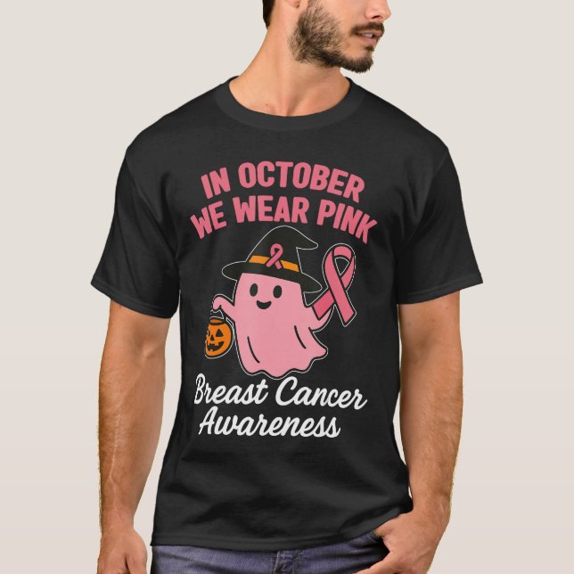 in October We Wear Pink Breast Cancer Awareness Ha T-Shirt (Front)