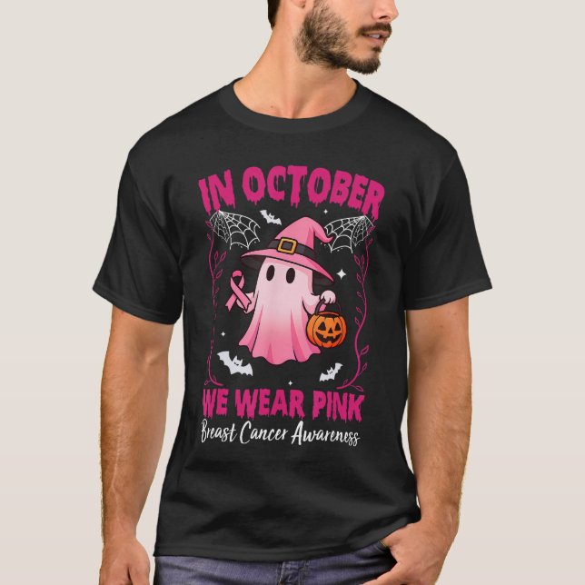 in October We Wear Pink Breast Cancer Awareness Ha T-Shirt (Front)