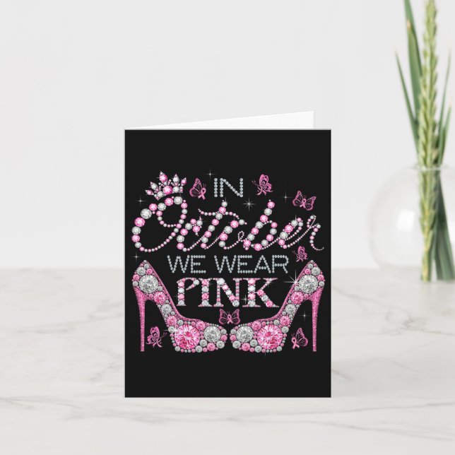 In October We Wear Pink Breast Cancer Awareness Hi Card (Front)