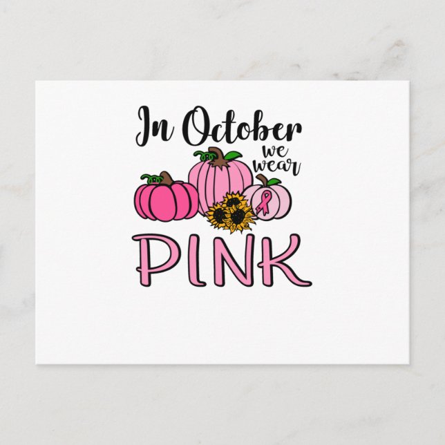 In October We Wear Pink Breast Cancer Awareness Invitation Postcard (Front)