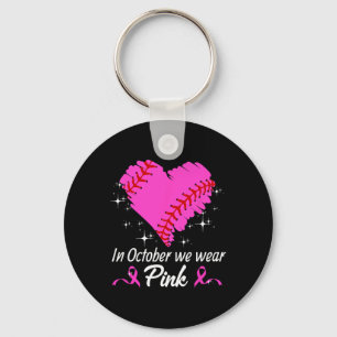 In October We Wear Pink Breast Cancer Awareness  Key Ring