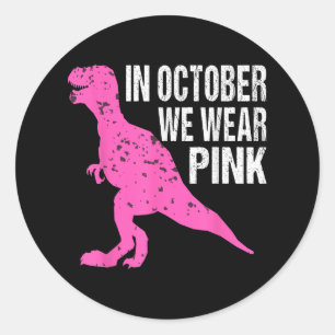 In October We Wear Pink Breast Cancer Awareness Ki Classic Round Sticker