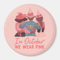 In October We Wear Pink Breast Cancer Awareness