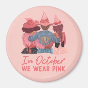 In October We Wear Pink Breast Cancer Awareness  Magnet