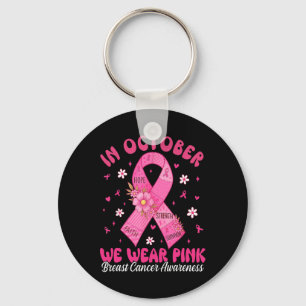 In October We Wear Pink Breast Cancer Awareness Mo Key Ring
