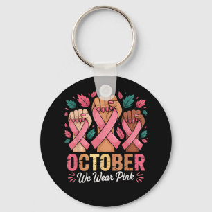 In October We Wear Pink Breast Cancer Awareness Mo Key Ring