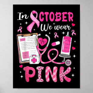 In October We Wear Pink Breast Cancer Awareness Nu Poster