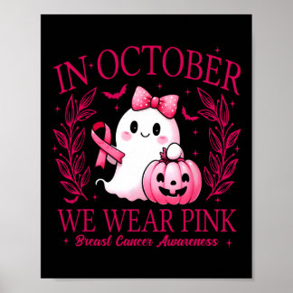 In October We Wear Pink – Breast Cancer Awareness Poster