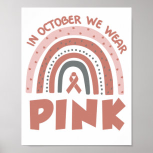 In October We Wear Pink Breast Cancer Awareness Poster