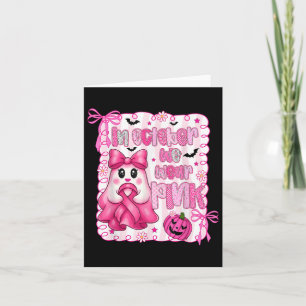 In October We Wear Pink Breast Cancer Awareness Pr Card