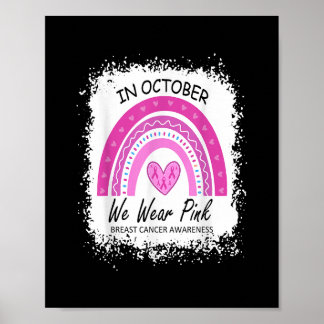 In October We Wear Pink Breast Cancer Awareness Ra Poster