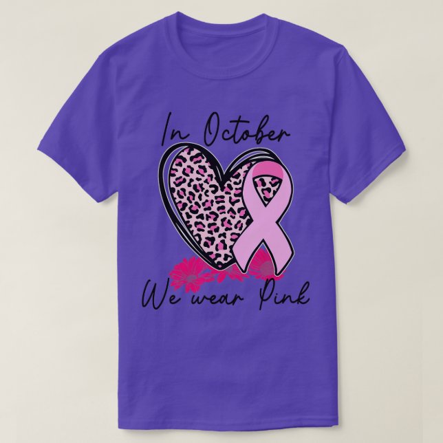 In October We Wear Pink Breast Cancer Awareness Ri T-Shirt (Design Front)