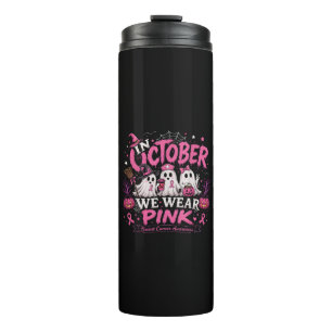 in October We Wear Pink Breast Cancer Awareness Thermal Tumbler