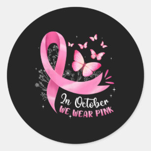 In October We Wear Pink Breast Cancer Butterfly Pi Classic Round Sticker