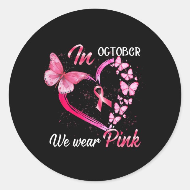 In October We Wear Pink Breast Cancer Butterfly Pi Classic Round Sticker (Front)
