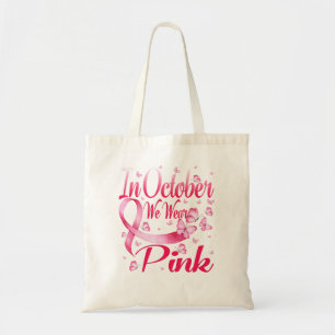 In October We Wear Pink Breast Cancer Butterfly Tote Bag