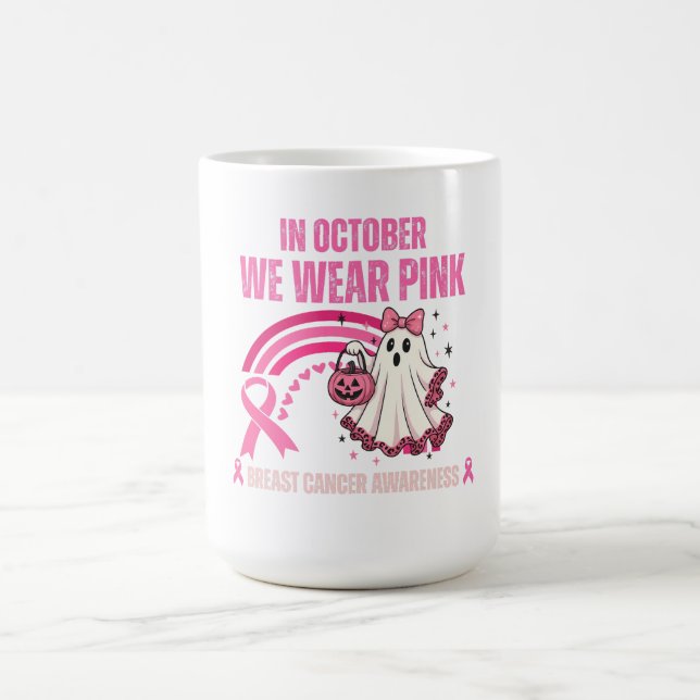 In October We Wear Pink Breast Cancer Coffee Mug (Center)