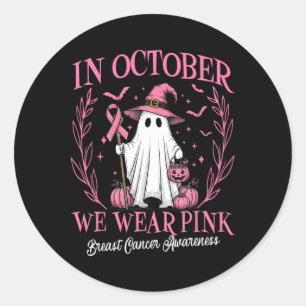 In October We Wear Pink Breast Cancer Ghost Witch Classic Round Sticker