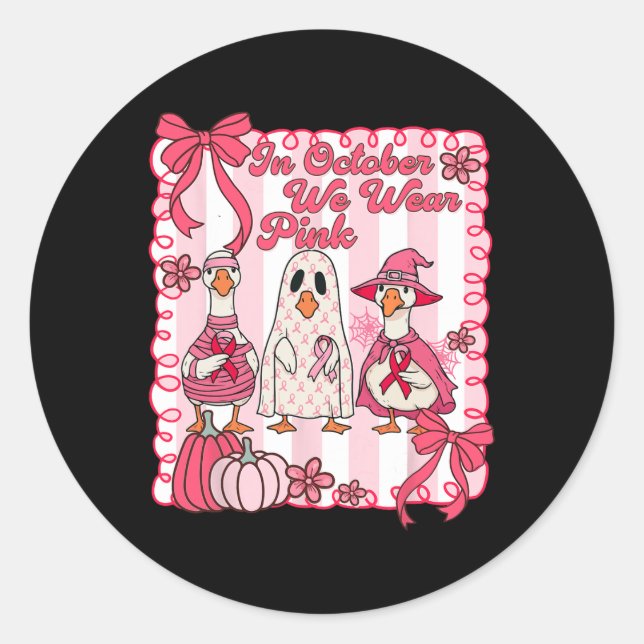 In October We Wear Pink Breast Cancer Goose Ghost  Classic Round Sticker (Front)