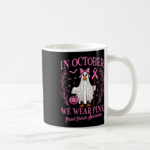 In October We Wear Pink Breast Cancer Goose Ghost  Coffee Mug