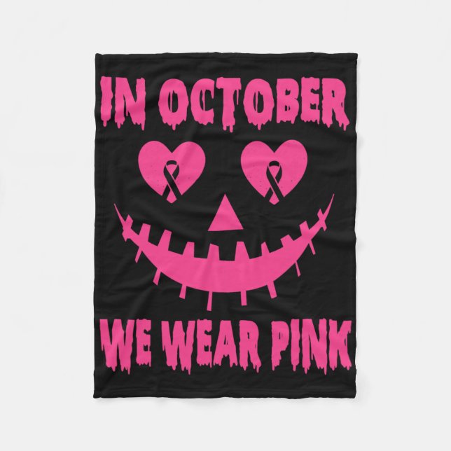 In October We Wear Pink Breast Cancer Halloween Pu Fleece Blanket (Front)