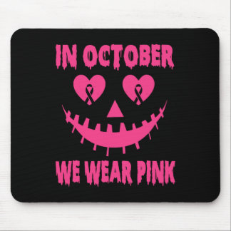 In October We Wear Pink Breast Cancer Halloween Pu Mouse Pad