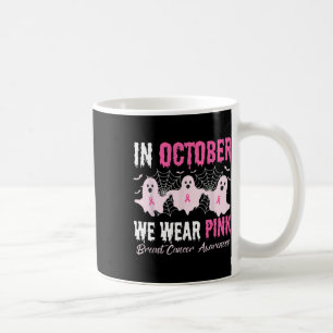 In October We Wear Pink Breast Cancer Halloween Te Coffee Mug
