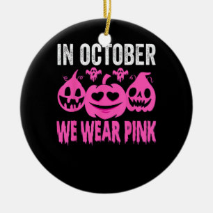 In October We Wear Pink Breast Cancer Pumpkin Hall Ceramic Ornament