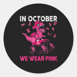 In October We Wear Pink Breast Cancer Trex Dino Ki Classic Round Sticker